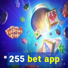255 bet app